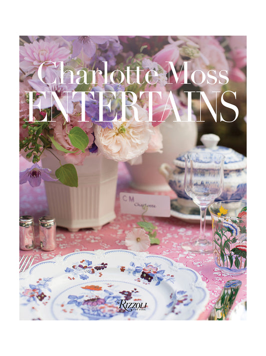 Charlotte Moss Entertains